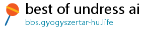 best of undress ai