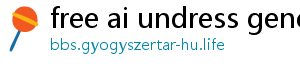 free ai undress generator